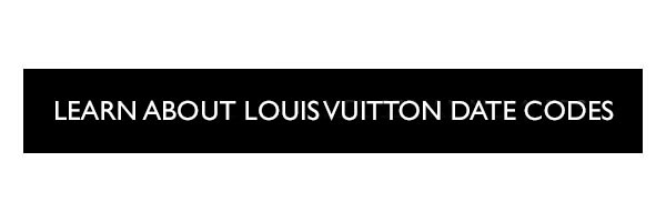 Learn About Louis Vuitton Date Codes | YoogisCloset.com